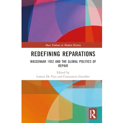 Afbeelding van Mass Violence in Modern History Redefining Reparations