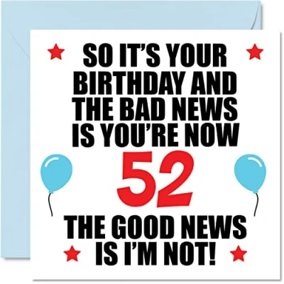 Afbeelding van Stuff4 Grappige verjaardagskaart voor mannen en vrouwen Bad News verjaardagskaarten 52 jaar, mama, tante, oom, neef, vriend, 145 mm x