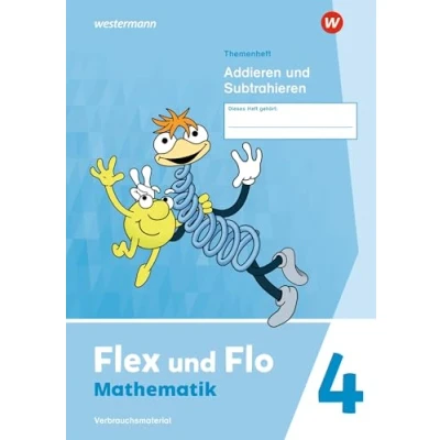 Afbeelding van Flex und Flo 4. Themenheft Addieren Subtrahieren: Verbrauchsmaterial