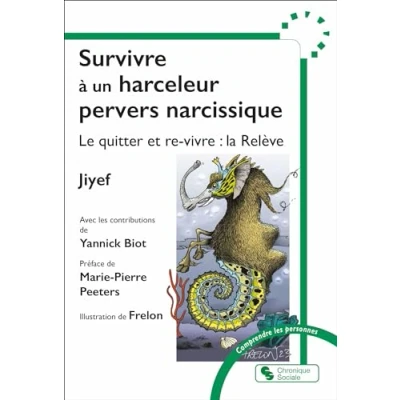 Afbeelding van SURVIVRE A UN HARCELEUR PERVERS NARCISSIQUE