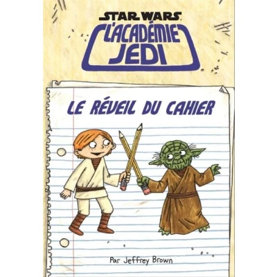 Image de L&#039;academie jedi t4 : le reveil du cahier