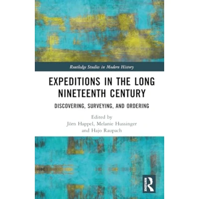 Afbeelding van Routledge Studies in Modern History Expeditions the Long Nineteenth Century