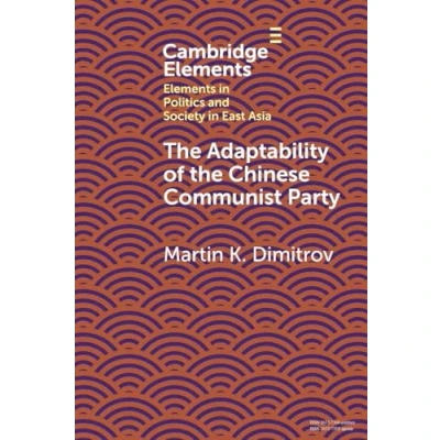 Afbeelding van Elements in Politics and Society East Asia the Adaptability of Chinese Communist Party