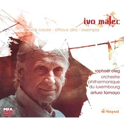 Afbeelding van Raphaël Oleg, Orchestre Philharmonique Du Luxembourg, Aturo Tamayo Malec: Sonoris Causa/Ottava Alta/Exempla (CD)