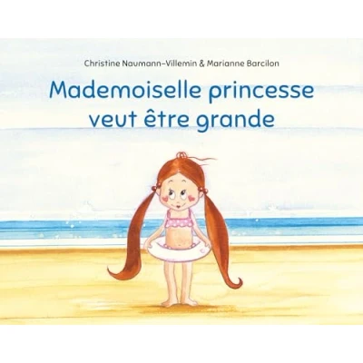 Afbeelding van MADEMOISELLE PRINCESSE VEUT ETRE GRANDE