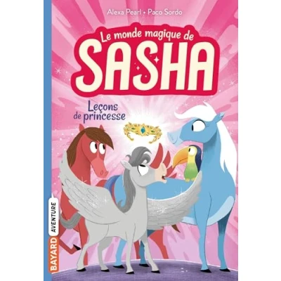 Afbeelding van LE MONDE MAGIQUE DE SASHA,04:LECONS PRINCESSE