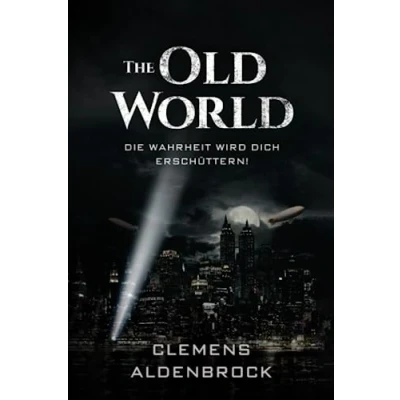 Afbeelding van The Old World: Die Wahrheit wird dich erschüttern!