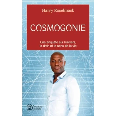 Afbeelding van COSMOGONIE UNE ENQUETE SUR L&#039;UNIVERS LE DIVIN ET SENS DE