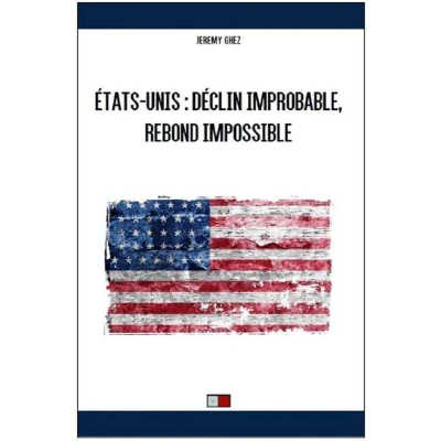 Afbeelding van ÉTATS UNIS : Déclin improbable, rebond impossible