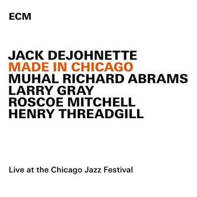 Afbeelding van Jack DeJohnette Made In Chicago (CD)