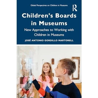 Afbeelding van Global Perspectives on Children in Museums Children’s Boards