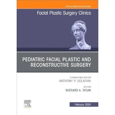 Afbeelding van The Clinics: SurgeryVolume 32 1 Pediatric Facial Plastic and Reconstructive Surgery, An Issue of Surgery Clinics North America