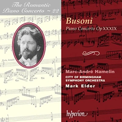 Afbeelding van Marc Andre Hamelin, City of Birmingham Symphony Orchestra, Mark Elder Busoni: Romantic Piano Concerto Vol.22 (CD)