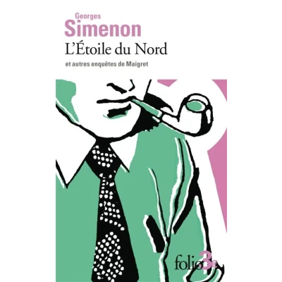 Image de L&#039;Étoile du Nord et autres enquêtes de Maigret
