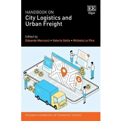 Afbeelding van Research Handbooks in Transport Studies series Handbook on City Logistics and Urban Freight