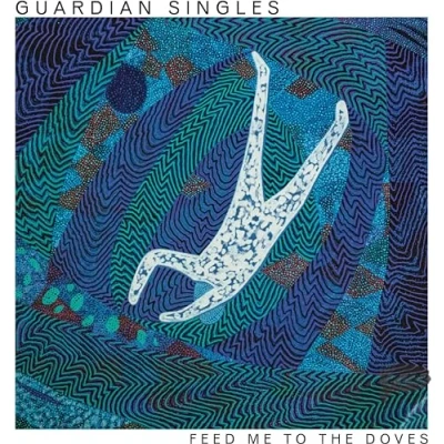 Afbeelding van Guardian Singles Feed Me To The Doves (CD)