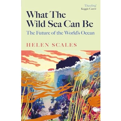 Afbeelding van What the Wild Sea Can Be