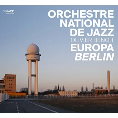 Afbeelding van ONJ Orchestre National De Jazz &amp; Olivier Benoît Europa Berlin (CD)
