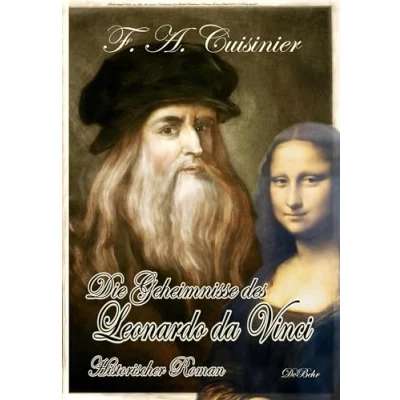 Afbeelding van Die Geheimnisse des Leonardo da Vinci Historischer Roman
