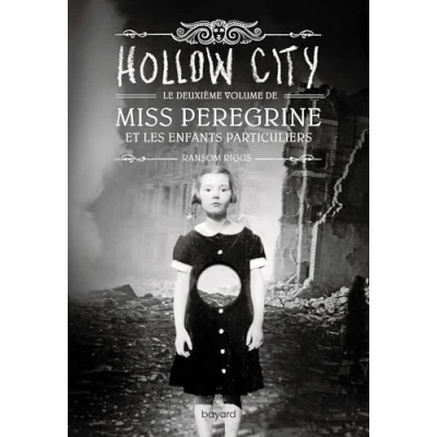 Afbeelding van MISS PEREGRINE ET LES ENFANTS PARTICULIERS,2:HOLLOW CITY