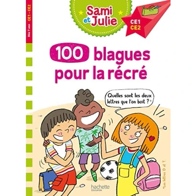 Afbeelding van 100 BLAGUES DE SAMI ET JULIE POUR LA RECRE CE1 CE2