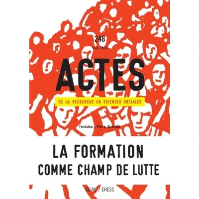 Image de Actes de La recherche en sciences sociales, n 248. formation comme champ lutte