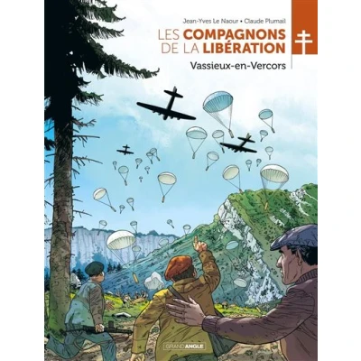 Image de Les Compagnons de la Libération : Vassieux en Vercors