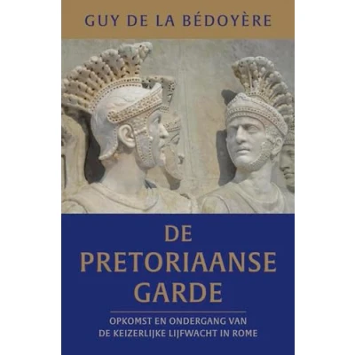Afbeelding van De pretoriaanse garde