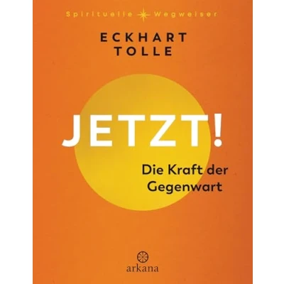 Afbeelding van Jetzt! Die Kraft der Gegenwart