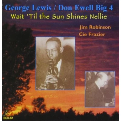 Afbeelding van George Lewis &amp; Don Ewell Big Four Wait &#039;Till The Sun Shines Nellie (CD)