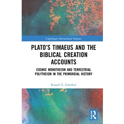 Afbeelding van Copenhagen International Seminar Plato’s Timaeus and the Biblical Creation Accounts