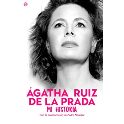 Afbeelding van Ágatha Ruiz de la Prada. Mi historia