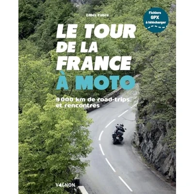 Afbeelding van Le tour de la france a moto 8 000 km road trips