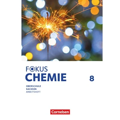 Afbeelding van Fokus Chemie 8. Schuljahr Mittlere Schulformen. Oberschulen Sachsen Arbeitsheft