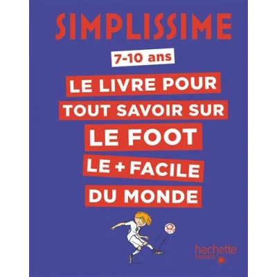 Image de Simplissime Tout savoir sur le foot