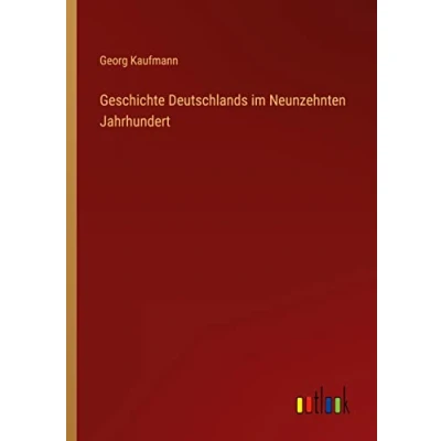 Afbeelding van Geschichte Deutschlands im Neunzehnten Jahrhundert