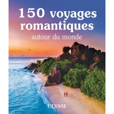 Image de 150 voyages romantiques autour du monde