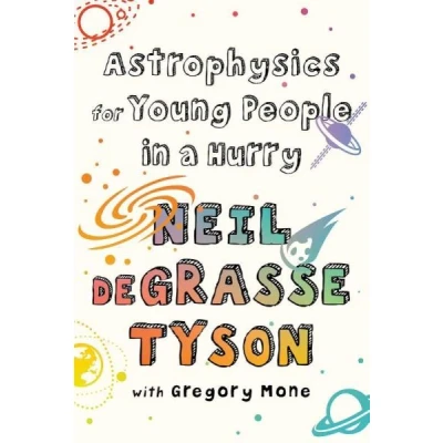 Image de Astrophysics for Young People in a Hurry