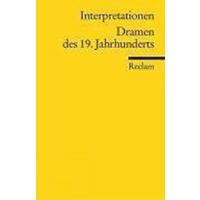 Afbeelding van Interpretationen. Dramen des 19. Jahrhunderts