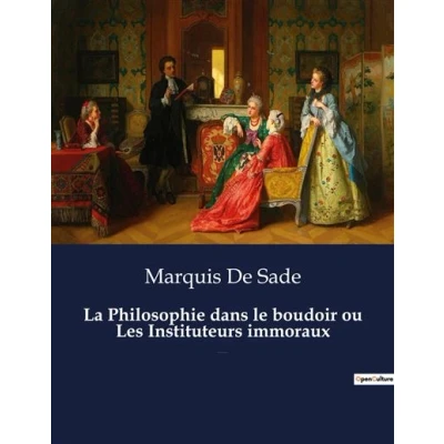 Image de La Philosophie dans le boudoir ou Les Instituteurs immoraux