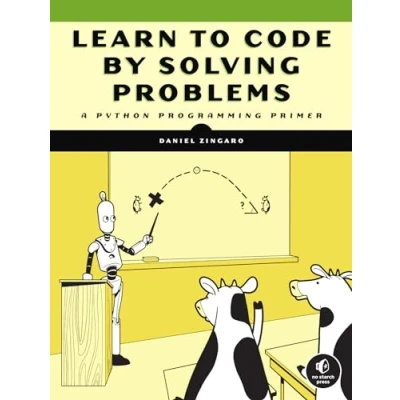 Afbeelding van Learn to Code by Solving Problems