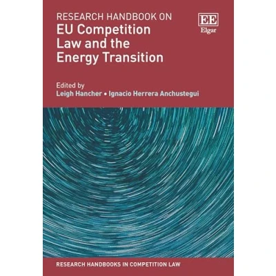 Afbeelding van Research Handbooks in Competition Law series Handbook on EU and the Energy Transition
