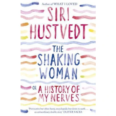 Afbeelding van The Shaking Woman or A History of My Nerves