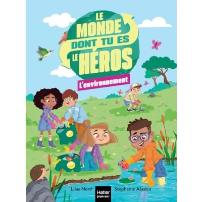Afbeelding van le monde dont tu es héros L&#039;environnement