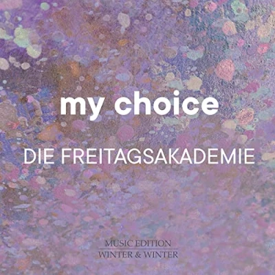 Afbeelding van Die Freitagsakademie My Choice (CD)