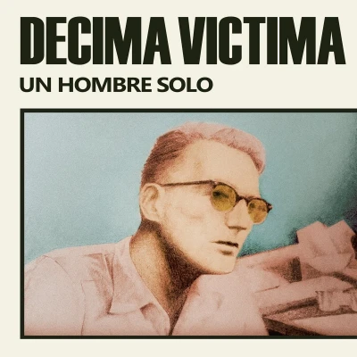 Afbeelding van Decima Victima Un Hombre Solo (LP)
