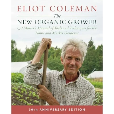 Afbeelding van The New Organic Grower, 3rd Edition