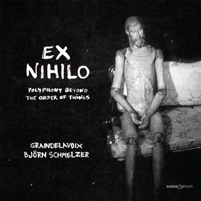 Image de Ex Nihilo Polyphony Out Of The Order Things