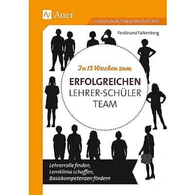 Afbeelding van In 12 Wochen zum erfolgreichen Lehrer Schüler Team