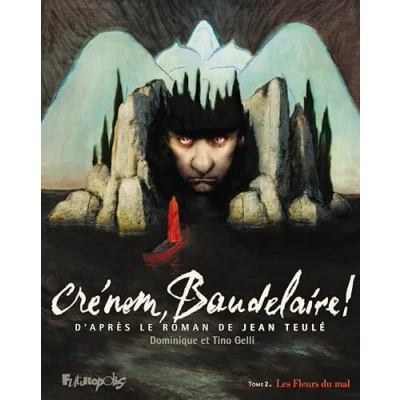 Afbeelding van CRENOM BAUDELAIRE,02:LES FLEURS DU MAL